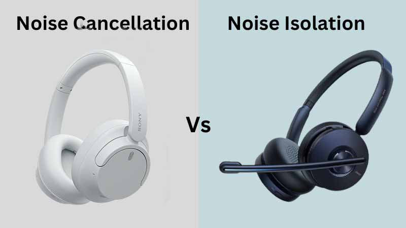 Noise Cancelling Vs. Noise Isolating: Which Is Better For You?